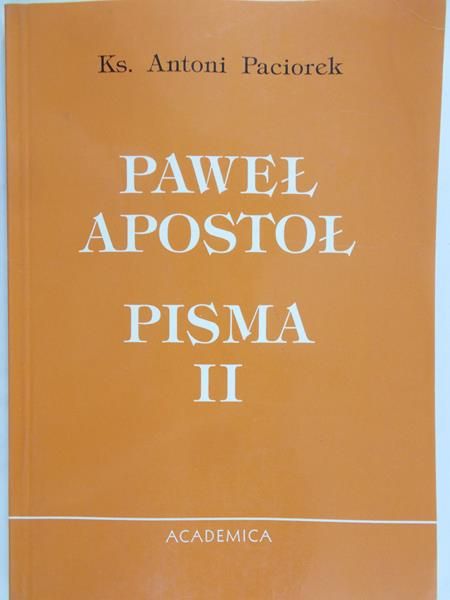 Paciorek Antoni - Paweł apostoł pisma II