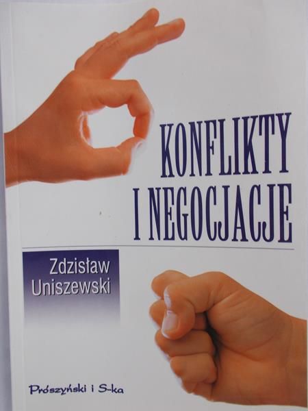 Uniszewski Zdzisław - Konflikty i negocjacje