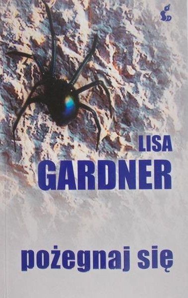 Gardner Lisa - Pożegnaj się