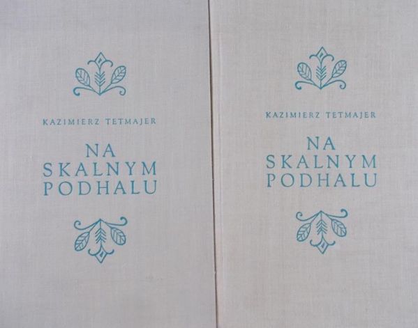 Tetmajer Kazimierz - Na skalnym Podhalu, Tom I - II