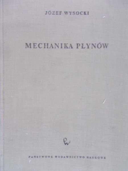 Wysocki Józef  - Mechanika płynów