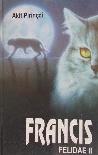 Pirincci  Akif - Francis, Felidae II