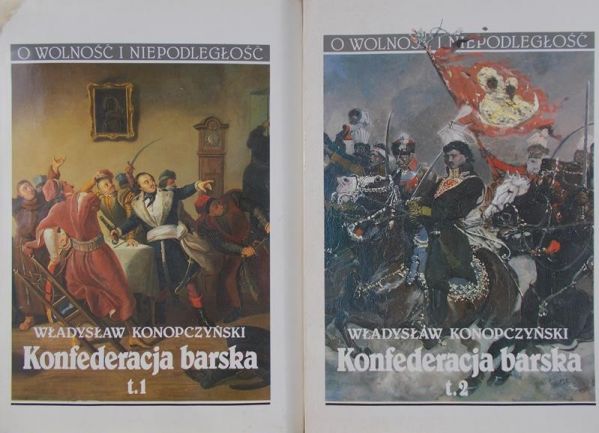 Konopczyński Władysław - Konfederacja barska, Tom I-II