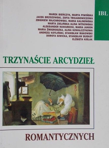 Bieńczyk Marek - Trzynaście arcydzieł romantycznych