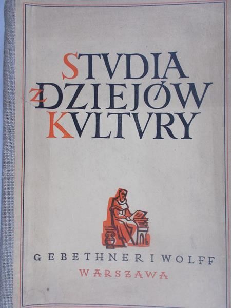 Barycz Henryk (red.) - Studia z Dziejów Kultury polskiej,1949 r.