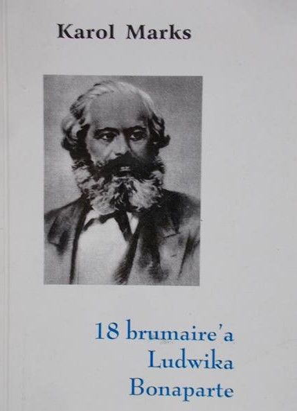 Marks Karol - 18 Brumaire'a Ludwika Bonaparte