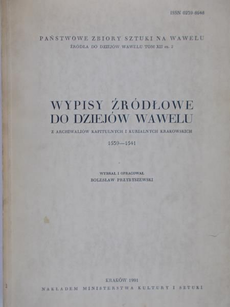 Przybyszewski Bolesław - Wypisy źródłowe do dziejów Wawelu
