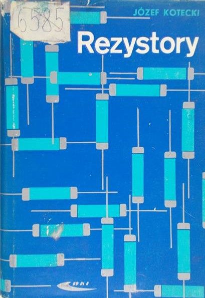 Kotecki Józef - Rezystory