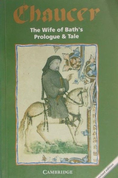Chaucer Geoffrey  - The Wife of Bath's, prologue and tale