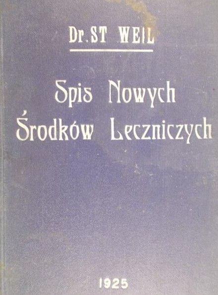 Weil Stanisław - Spis nowych środków leczniczych, 1925 r.