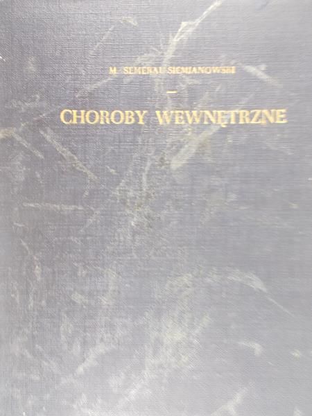 Semerau-Siemianowski M. - Choroby wewnętrzne