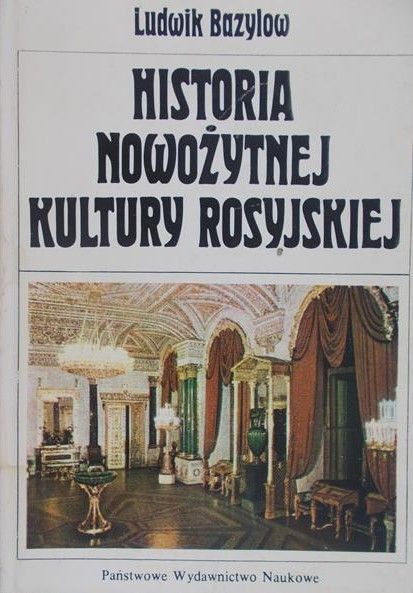 Bazylow Ludwik  -  Historia nowożytnej kultury rosyjskiej