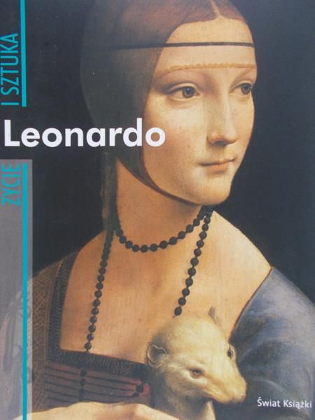 Jendryczko Tomasz (red.) - Życie i sztuka Leonardo