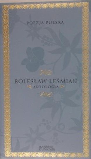 Leśmian Bolesław - Antologia