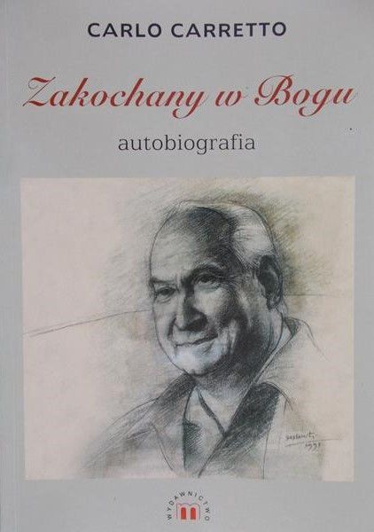 Carretto Carlo  - Zakochany w Bogu