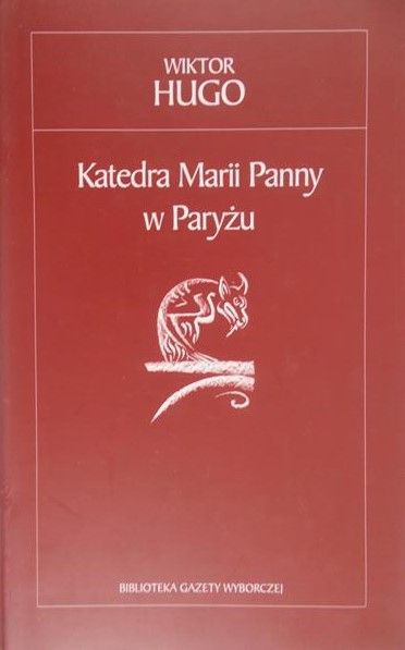 Hugo Wiktor - Katedra Marii Panny w Paryżu