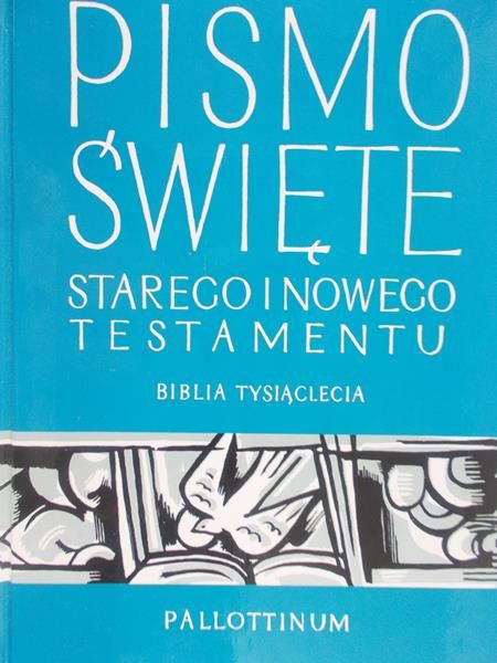 Biblia Tysiąclecia - Pismo Święte Starego i Nowego Testamentu