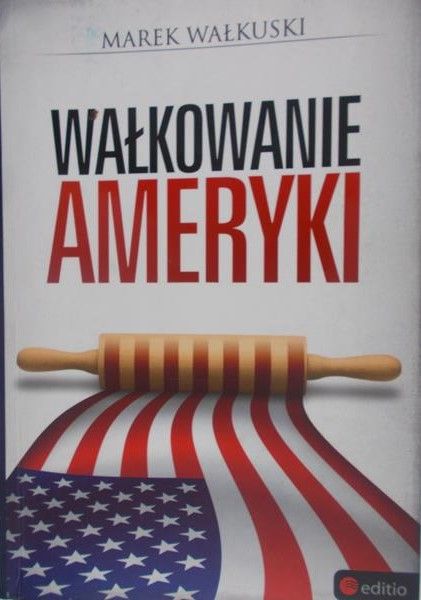 Wałkuski Mare - Wałkowanie Ameryki