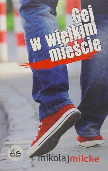 Milcke Mikołaj - Gej w wielkim mieście