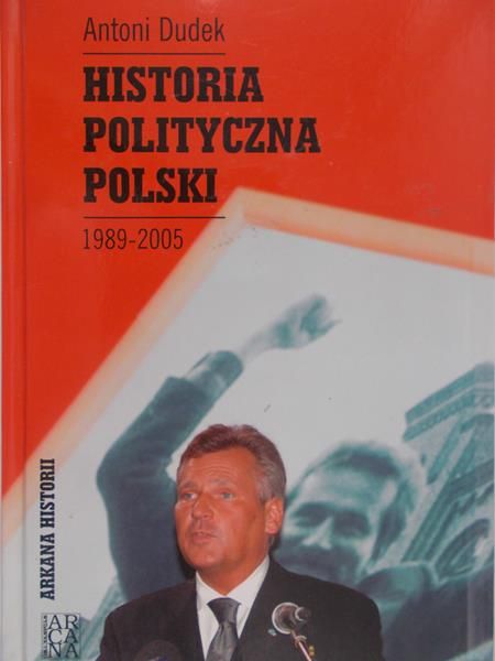 Dudek Antoni - Historia polityczna Polski