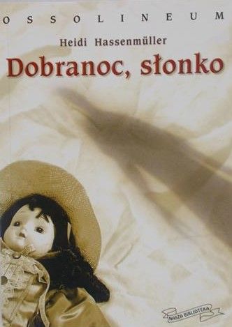 Hassenmuller Heidi - Dobranoc, słonko