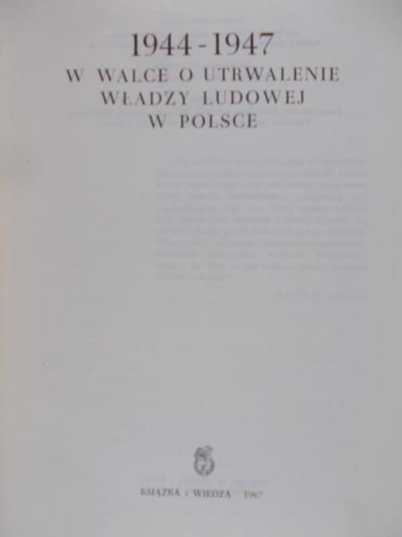 Czapla Jan (red.) - W walce o utrwalenie władzy ludowej w Polsce 1944-1947