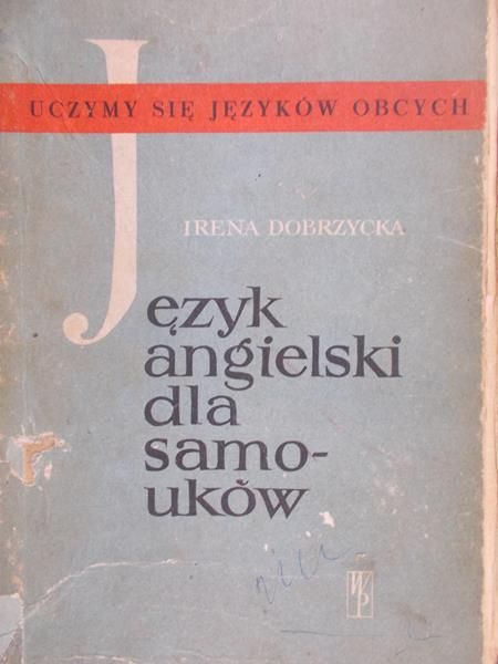 Dobrzycka Irena - Język angielski dla samouków