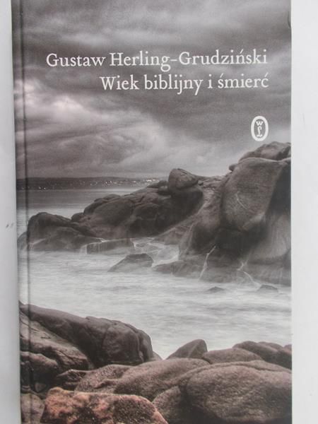 Herling-Grudziński Gustaw - Wiek biblijny i śmierć