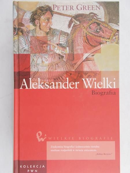 Green Peter - Aleksander Wielki biografia