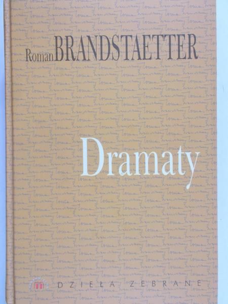Brandstaetter Roman - Dramaty