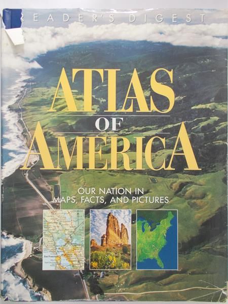 Reader's Digest -  Atlas of America: Our Nation in Maps, Facts, and Pictures