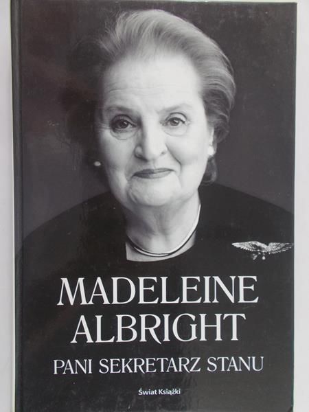 Albright Madeleine - Pani sekretarz stanu