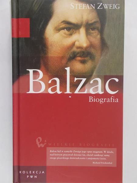 Zweig Stefan - Balzac: Biografia