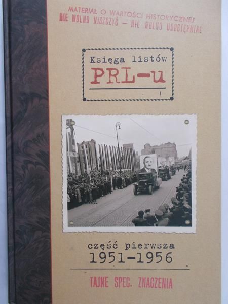 Sołtysiak Grzegorz (oprac.) - Księga listów PRL-u. Część 1