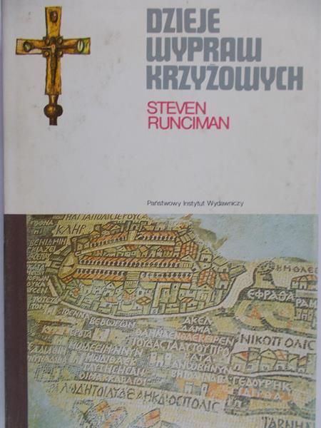 Runciman Steven - Dzieje wypraw krzyżowych