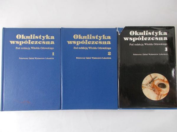 Orłowski Witold (red.) - Okulistyka współczesna, T. I-III