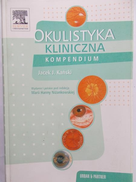 Kański Jacek J. - Okulistyka kliniczna. Wydanie I Polskie