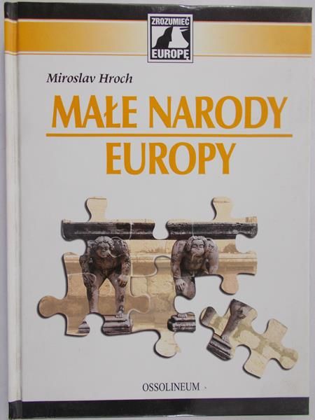 Hroch Miroslav - Małe narody Europy
