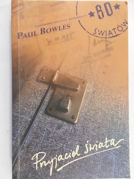 Bowles Paul - Przyjaciel świata