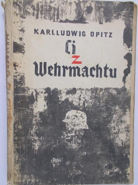 Opitz Karl Ludwig - Ci z Wehrmachtu