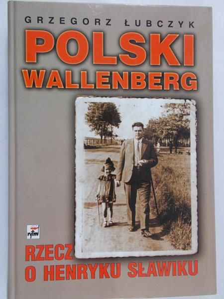 Łubczyk Grzegorz - Polski Wallenberg
