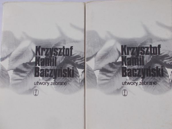 Baczyński Krzysztof Kamil - Utwory zebrane, Tom I-II