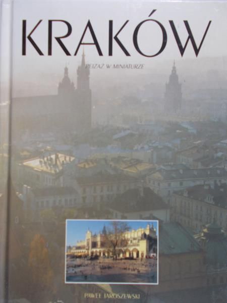 Jaroszewski Paweł - Kraków - Pejzaż w miniaturce