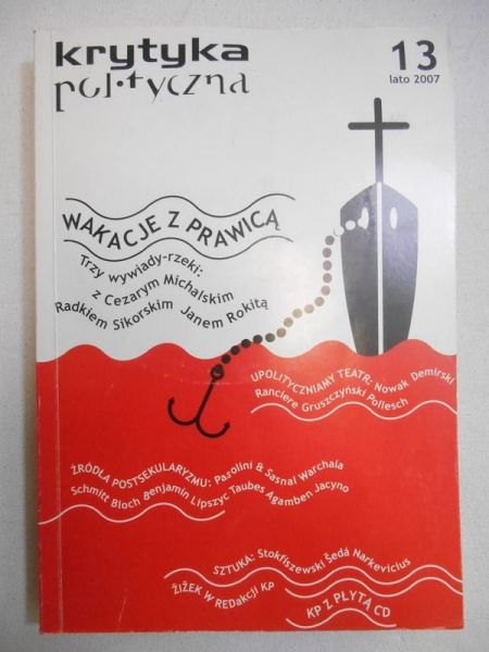 Krytyka polityczna: Wakacje z prawicą, 13/2007