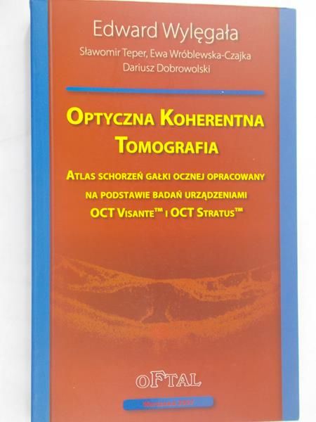 Wylęgała Edward - Optyczna Koherentna Tomografia