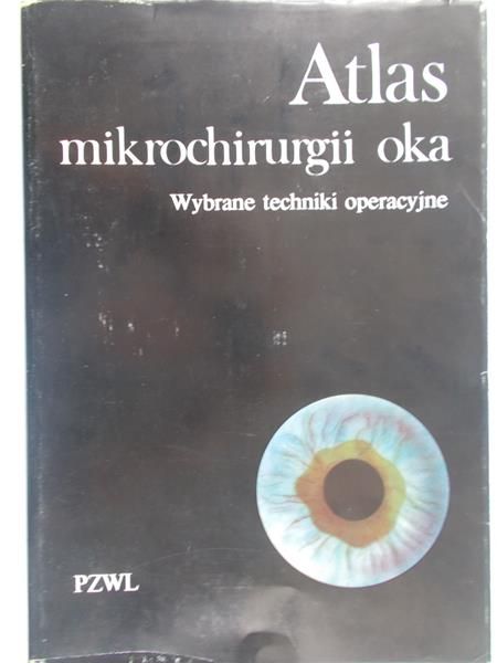 Gierek Ariadna - Atlas mikrochirurgii oka