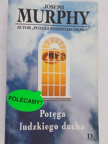 Murphy Joseph - Potęga ludzkiego ducha