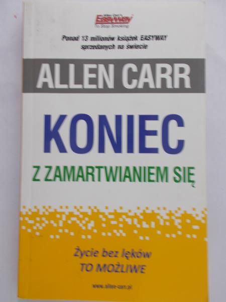 Carr Allen - Koniec z zamartwianiem się