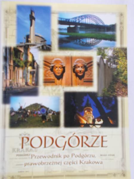 Salwiński Jacek (red.) - Podgórze Przewodnik po Podgórzu