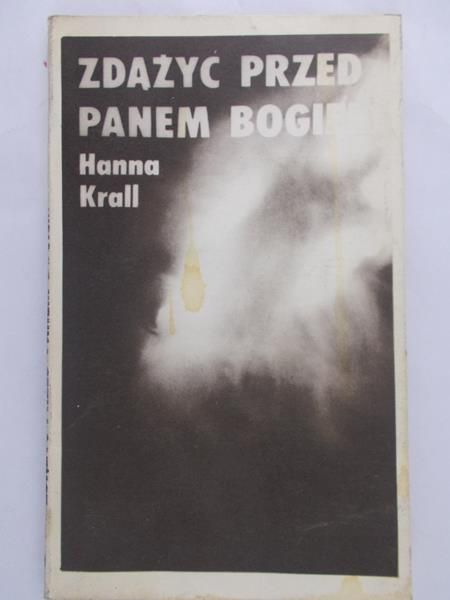 Krall Hanna - Zdążyć przed Panem Bogiem